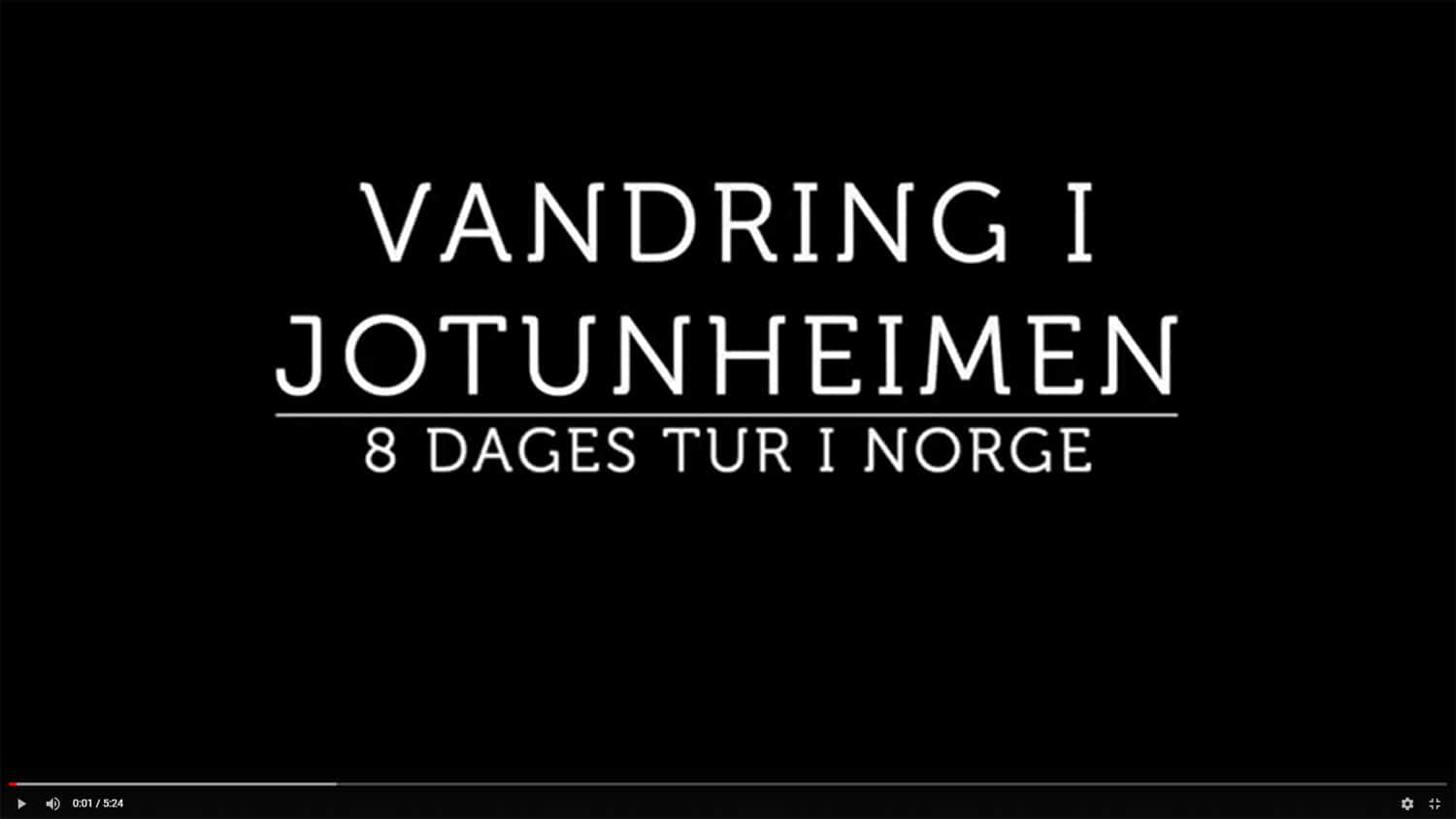 Info-video: Tag på vandretur i Jotunheimen